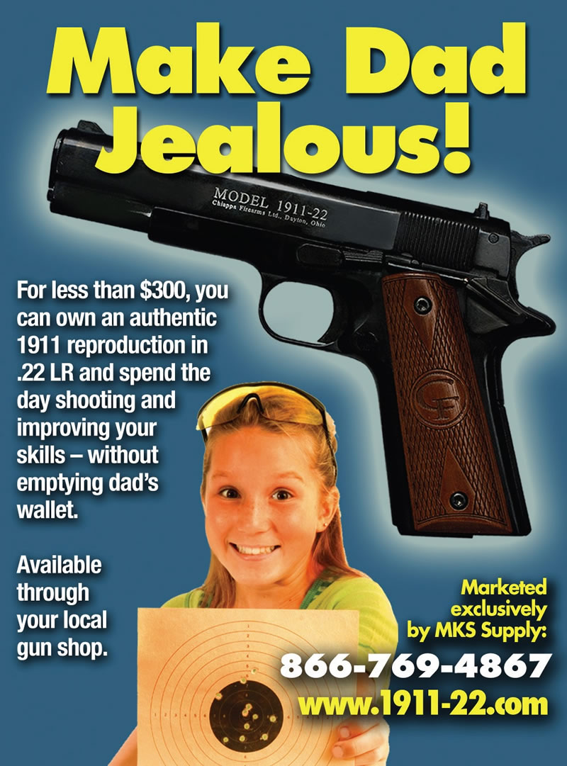 P 23 Make Dad Jealous 45 pistol ad JS Winter 2011 Volume 10