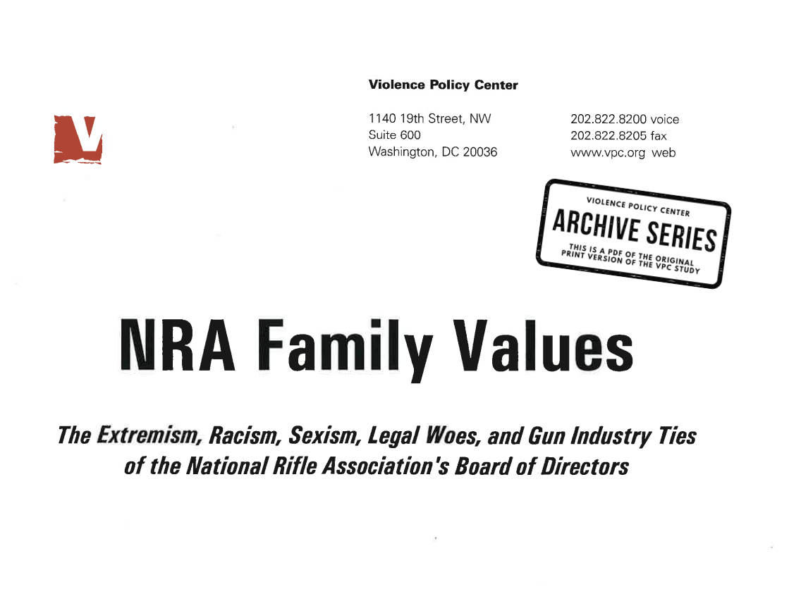 NRA Family Values: The Racism, Sexism, Legal Woes, and Gun Industry Ties of the National Rifle Association’s Board of Directors