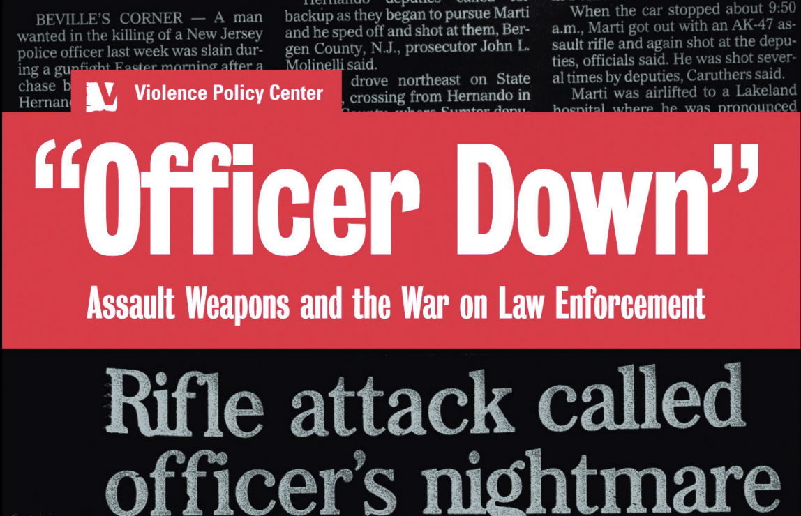 “Officer Down”—Assault Weapons and the War on Law Enforcement