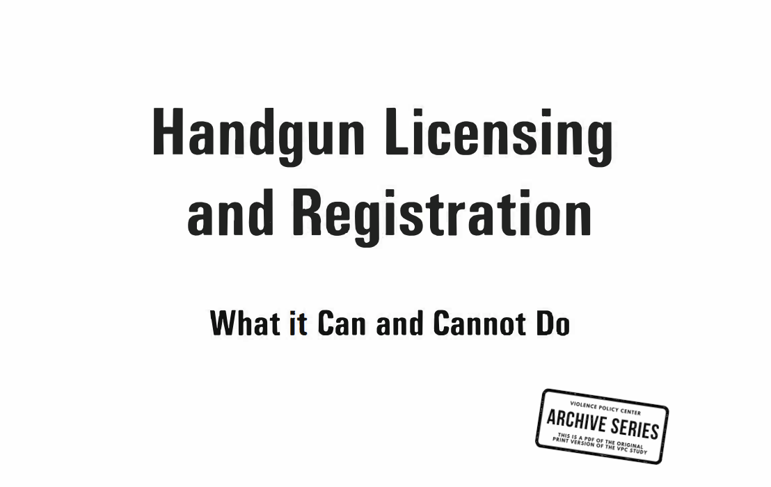 Handgun Licensing and Registration: What it Can and Cannot Do