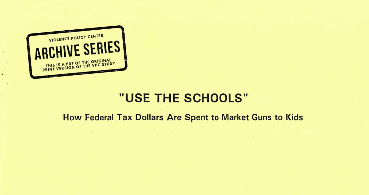 “Use the Schools”- How Federal Tax Dollars are Spent to Market Guns to Kids